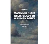 Man Muss Nicht Alles Glauben, Was Man Denkt