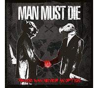 Man Must Die - Peace Was Never An Option