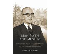 Man, Myth And Museum