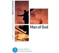Man of God (Good Book Guides) Anthony Bewes (Auteur)