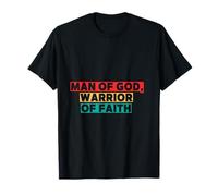 Man of God, Warrior of Faith Faith Faith Based T-Shirt