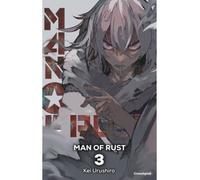 Man of Rust - T03 - Kei Urushiro - Crunchyroll Kaze - broché - Manga