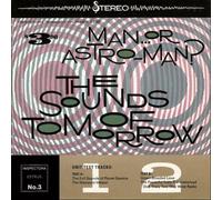 Man...Or Astro-Man? - The Sounds Of Tomorrow