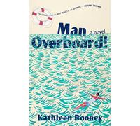 Man Overboard!: A Novel