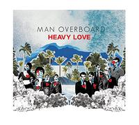 Man Overboard - Heavy Love [Import]