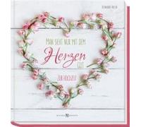 Man Sieht Nur Mit Dem Herzen Gut