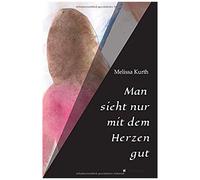 Man Sieht Nur Mit Dem Herzen Gut