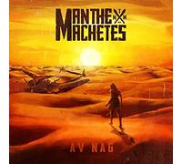 Man the Machetes - AV nag