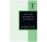 Man, The Measure Of All Things