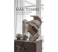 Florent Barbarossa et Pierre Passebon – Man to Man – An Obsession