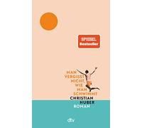 Man vergisst nicht, wie man schwimmt: Roman | 'Der Roman des Sommers.' Tommi Schmitt