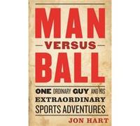 Man versus Ball by Jon Hart Jon Hart (Auteur)