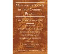 Man Versus Society in Eighteenth-Century Britain: Six Points of View Clifford, James L. (Auteur)