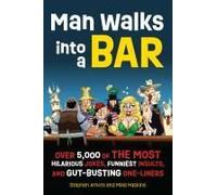 Man Walks Into A Bar
