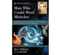 Man Who Could Work Miracles by H.G. Wells H.G. Wells (Auteur)