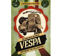 Man Who Invented The Vespa