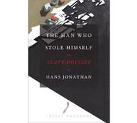 Man Who Stole Himself 8211 The Slave Gisli Palsson, (Auteur)