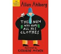 Man Who Wore All His Clothes Allan Ahlberg, Katharine Mcewen (Auteur)