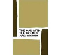 Man with the Golden Arm Algren, Nelson (Auteur)