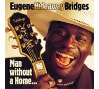 Man Without a Home by Eugene "Hideaway" Bridges/Eugene Bridges [CD] NEUF