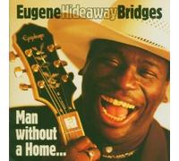 Bridges, Eugene – Man Without a Home – CD – Import