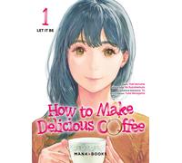 MANA BOOKS How to make delicious coffee tome 1