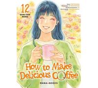 Mana Books How to make delicious coffee tome 12