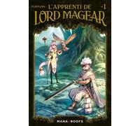 Mana Books L'apprenti de Lord Magear tome 1