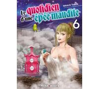 MANA BOOKS Le quotidien d'une épée maudite tome 6