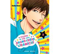 MANA BOOKS Leçons de vie avec grand frère Uramichi tome 2