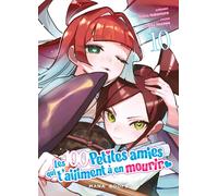 Mana Books Les 100 petites amies qui t'aiiiment à en mourir tome 10