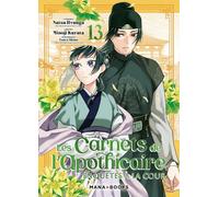 Mana Books Les carnets de l'apothicaire - enquêtes à la cour tome 13