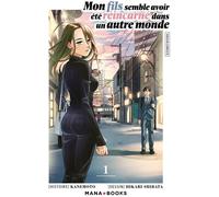 MANA BOOKS Mon fils semble avoir été réincarné dans un autre monde tome 1