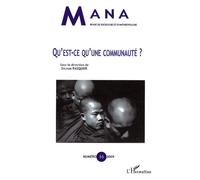 Mana N° 16, 2009 - Qu'est-Ce Qu'une Communauté ?