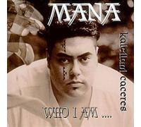 Mana - Who I Am