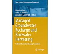 Managed Groundwater Recharge and Rainwater Harvesting: Outlook from Developing Countries