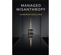 Managed Misanthropy: A Framework for the Quietly Frustrated