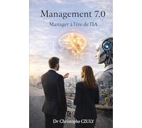 Management 7.0: Manager à l'ère de l'IA