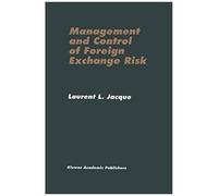 Management And Control Of Foreign Exchange Risk