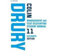 Management and Cost Accounting Student Manual by Colin University of Huddersfield Drury Mike (University of Hull) Tayles Colin (University of Huddersfield) Drury (Auteur)