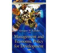 Management and Economic Policy for Development - [Version Originale] Grzegorz W Kolodko (Auteur)