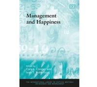 Management and Happiness (The International Library of Critical Writings on Business and Management) - [Livre en VO] Cary L Cooper, Ivan T Robertson, Ivan T Robertson (Auteur)