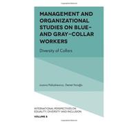 Management And Organizational Studies On Blue & Grey Collar Workers