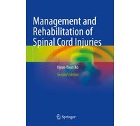 Management And Rehabilitation Of Spinal Cord Injuries