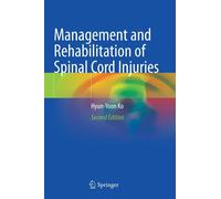 Management And Rehabilitation Of Spinal Cord Injuries
