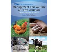 Management and Welfare of Farm Animals - The UFAW Farm Handbook 5e