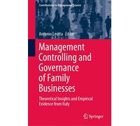 Management Controlling and Governance of Family Businesses: Theoretical Insights and Empirical Evidence from Italy