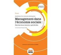 Management dans l'économie sociale : Etat des lieux, besoins, spécificités François SILVA (Auteur)