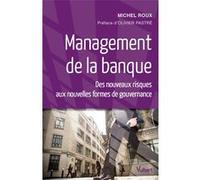 Management de la banque Michel Roux (Auteur), Olivier Pastré (Préface)