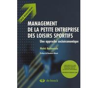 Management de la petite entreprise des loisirs sportifs: Une approche socioéconomique